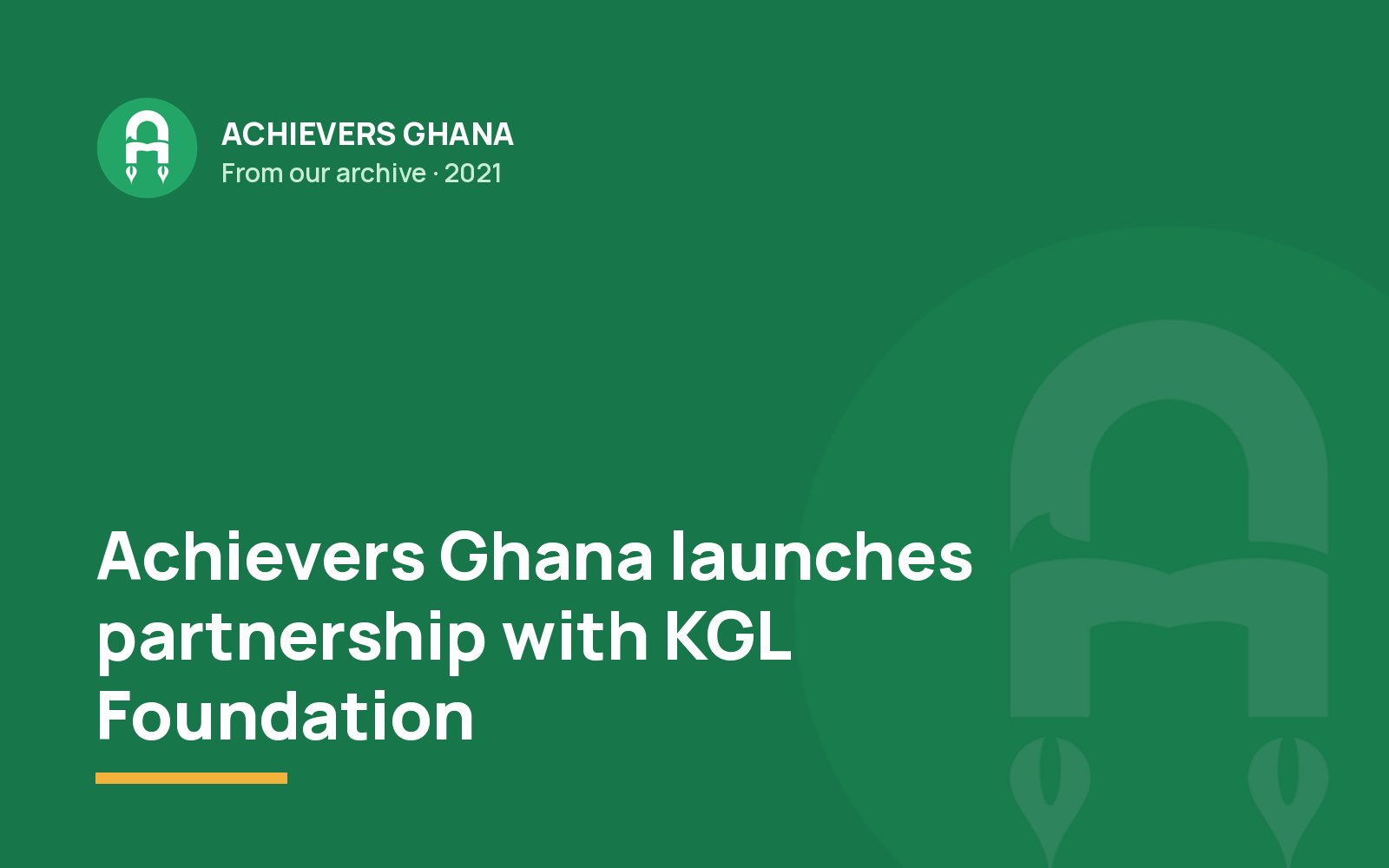 Achievers Ghana launches partnership with KGL Foundation