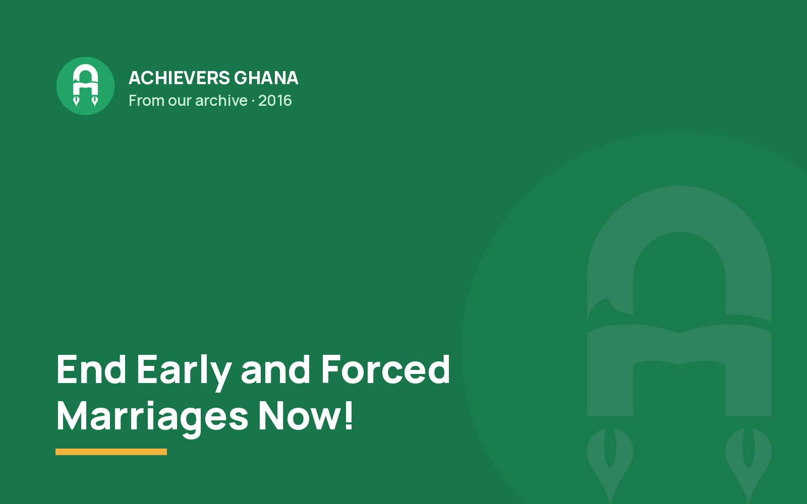 End Early and Forced Marriages Now!